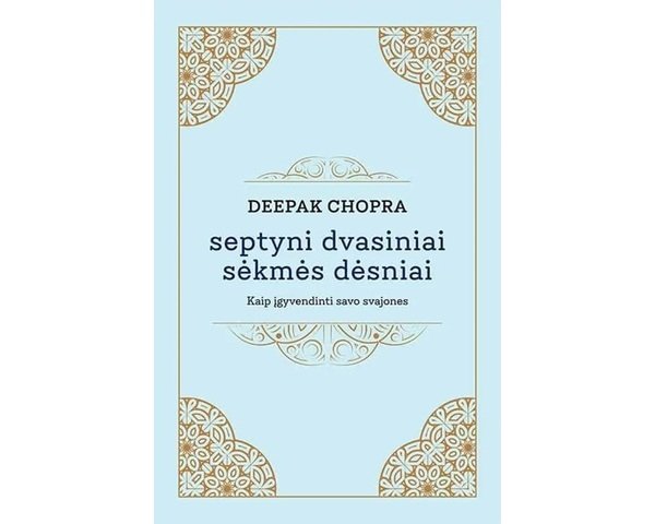 Septyni dvasiniai sėkmės dėsniai